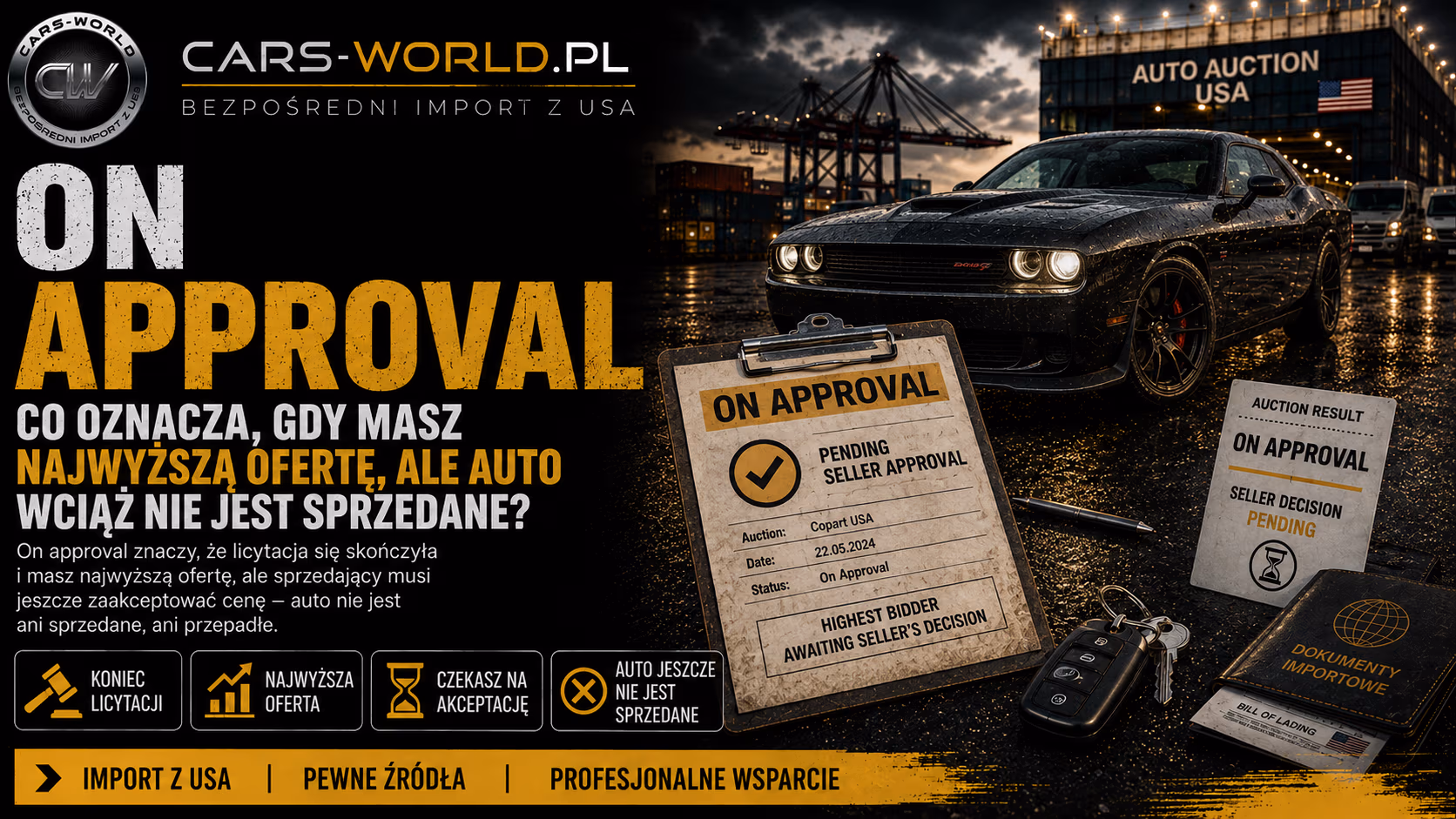 On approval – co oznacza status aukcji i czy dostaniesz auto z USA