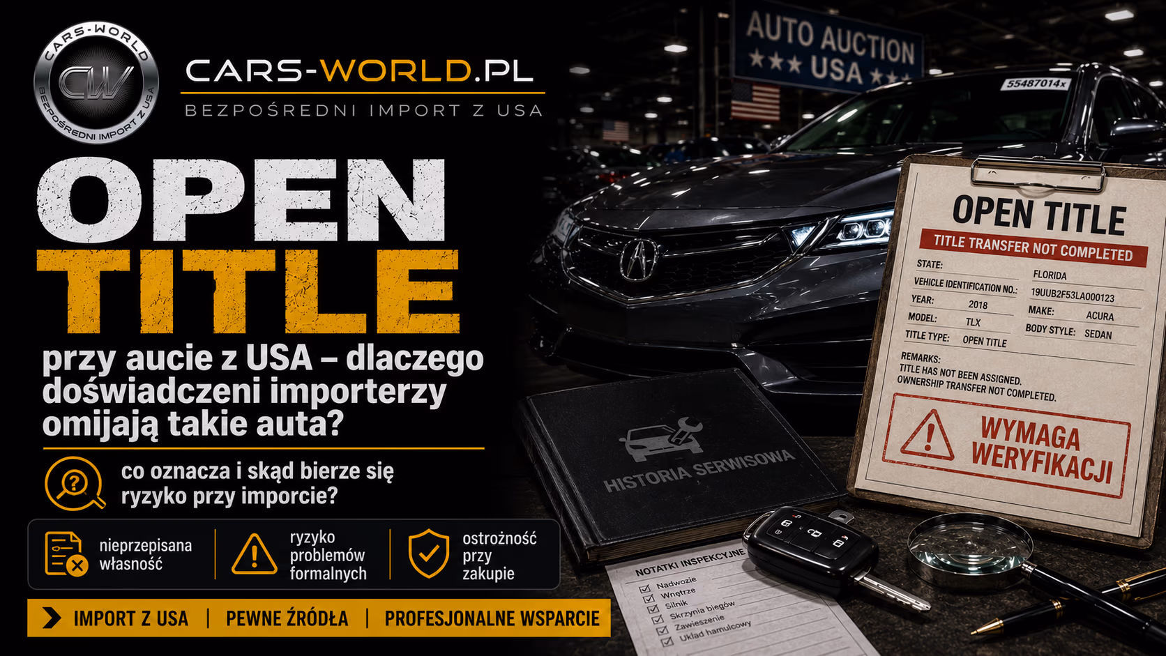 Open title przy aucie z USA – co to znaczy i dlaczego jest ryzykowne?